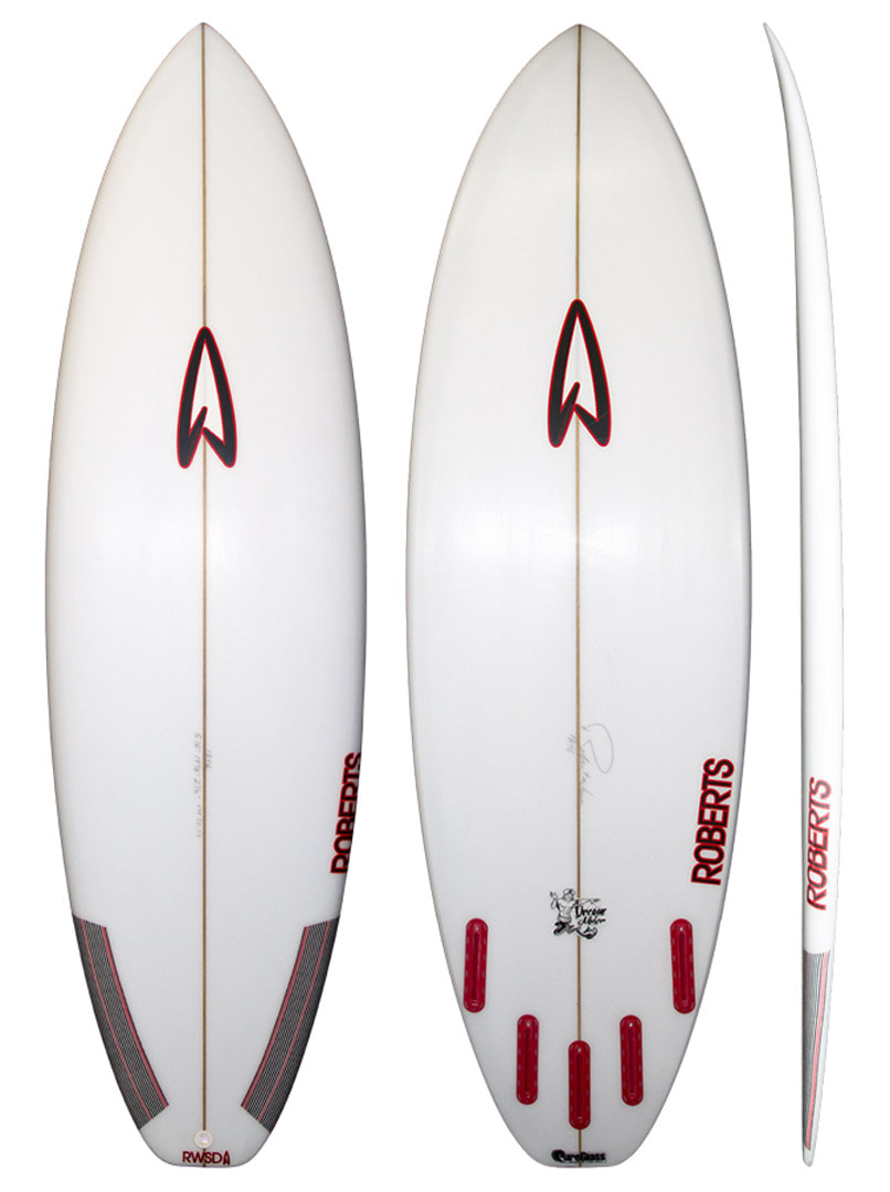 ROBERTS SURFBOARDS : DREAM MAKER - Roberts Surfboards
